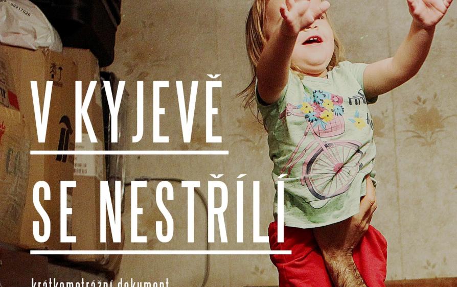 V Kyjevě se nestřílí — beseda o Ukrajině a projekce filmu V Kyjevě se nestřílí — beseda o Ukrajině a projekce filmu